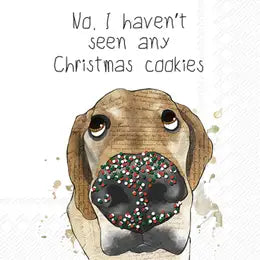 No. I Haven’t Seen Any Christmas Cookies Cocktail Napkins