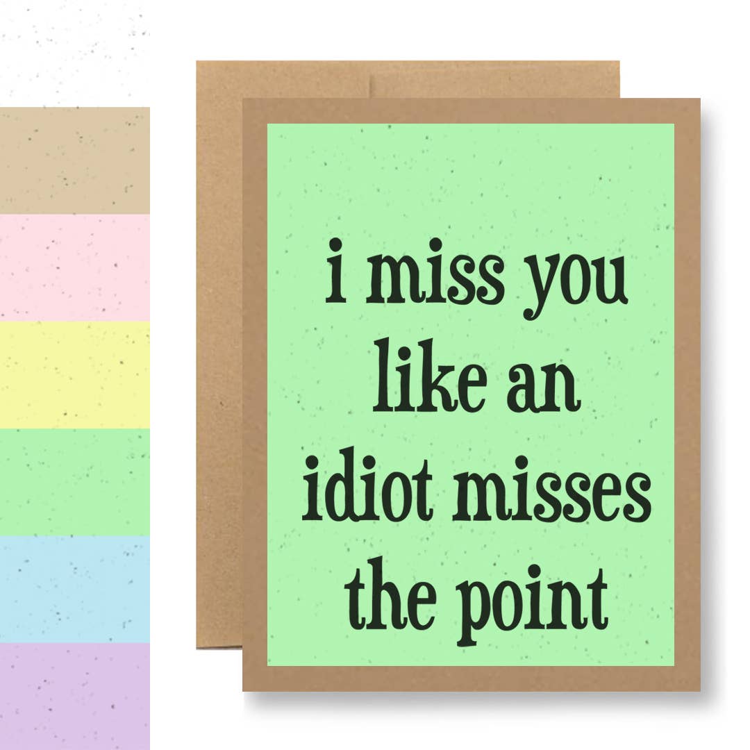 Grows Wildflowers - 7 Colors - ...an idiot misses the point