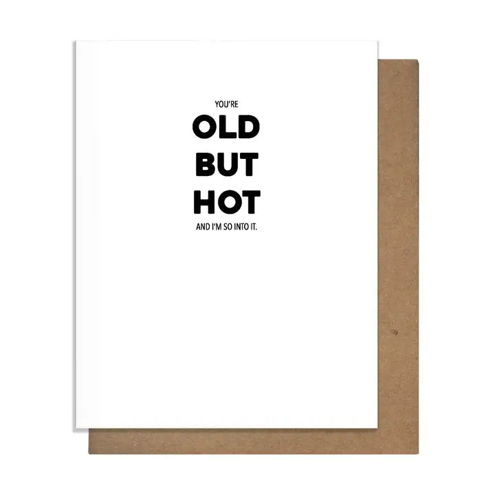 You're Old but Hot