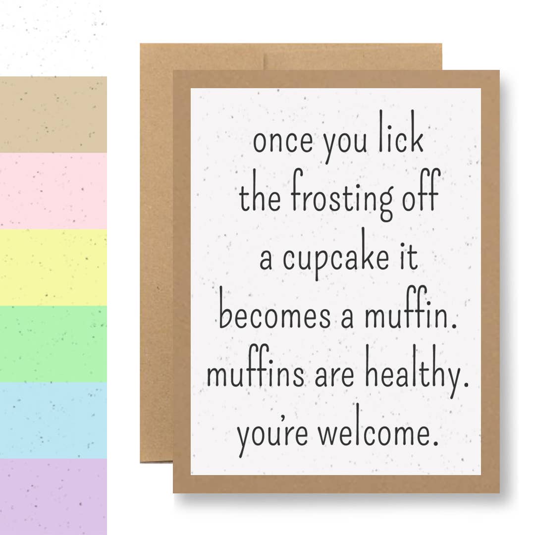 Grows Wildflowers - 7 Colors - ...muffins are healthy...