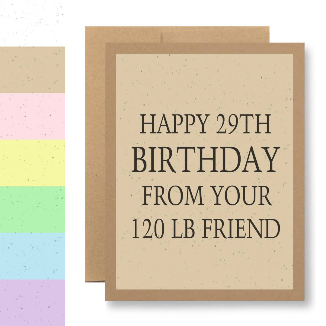 Happy 29th birthday from your 120 lb friend