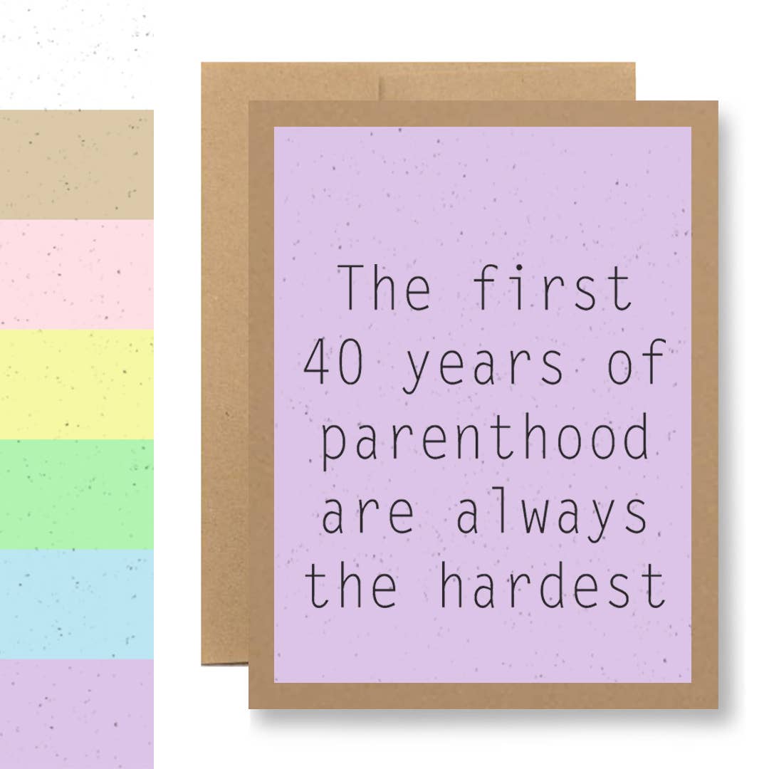 The first 40 years...