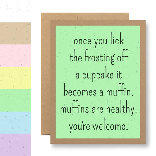 Grows Wildflowers - 7 Colors - ...muffins are healthy...