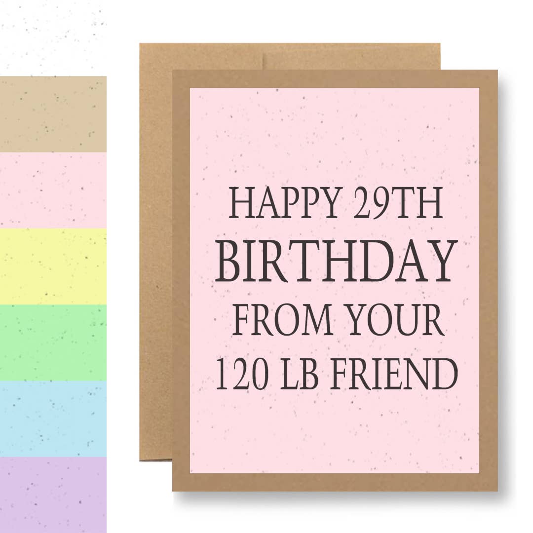 Happy 29th birthday from your 120 lb friend