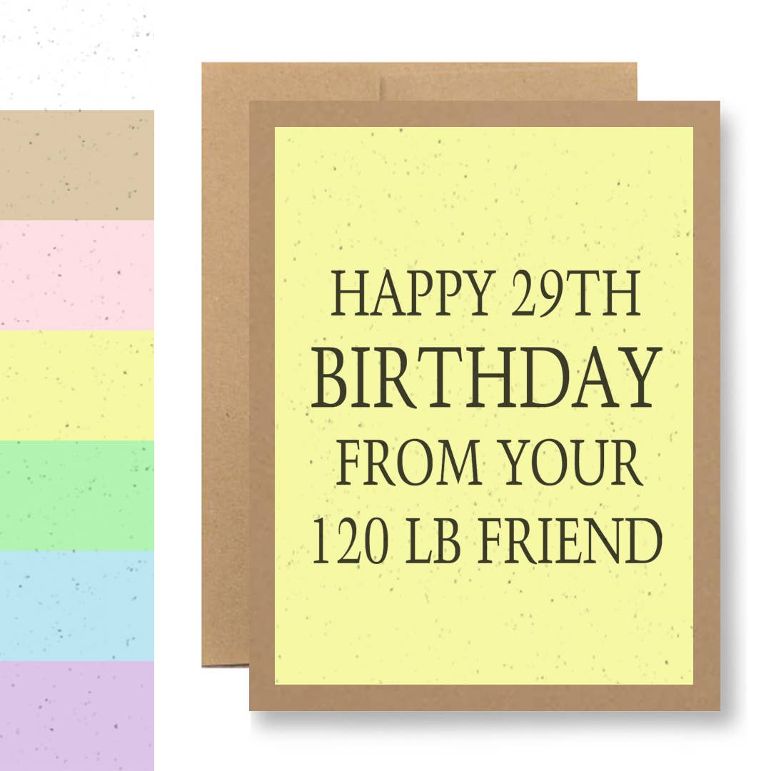 Happy 29th birthday from your 120 lb friend