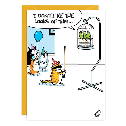 I Don't Like The Looks............Card