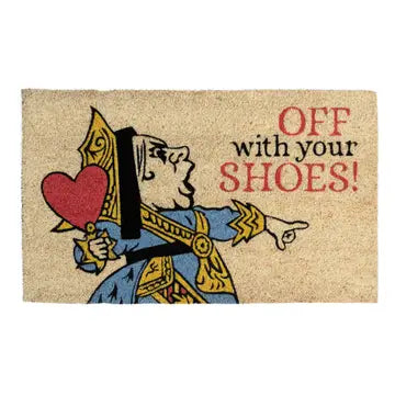 Queen Door Mat, Off With Your Shoes