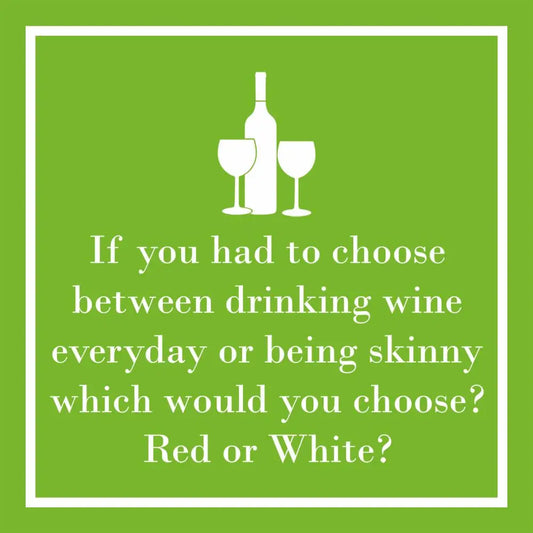 Red or White ?...............      Cocktail Napkins
